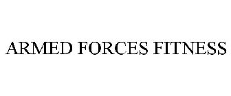 ARMED FORCES FITNESS