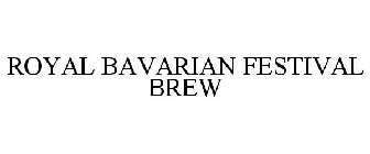 ROYAL BAVARIAN FESTIVAL BREW