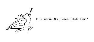 INTERNATIONAL NUTRITION & HOLISTIC CARE*