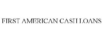 FIRST AMERICAN CASH LOANS