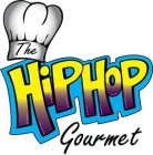 THE HIP HOP GOURMET