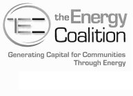TEC THE ENERGY COALITION GENERATING CAPITAL FOR COMMUNITIES THROUGH ENERGY