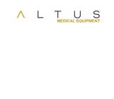 ALTUS MEDICAL EQUIPMENT