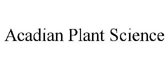 ACADIAN PLANT SCIENCE