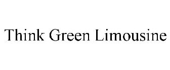 THINK GREEN LIMOUSINE