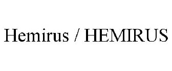 HEMIRUS / HEMIRUS
