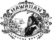 HAWAIIAN VINTAGE SERIES CUBAN SEED HANDMADE