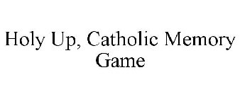 HOLY UP, CATHOLIC MEMORY GAME