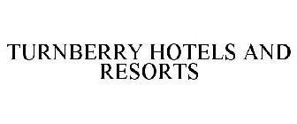 TURNBERRY HOTELS AND RESORTS