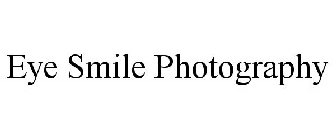 EYE SMILE PHOTOGRAPHY
