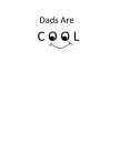 DADS ARE COOL