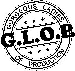 GORGEOUS LADIES OF PRODUCTION G.L.O.P.