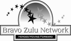 BRAVO ZULU NETWORK HEROES MOVING FORWARD