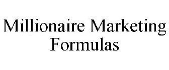 MILLIONAIRE MARKETING FORMULAS