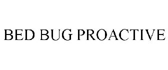 BED BUG PROACTIVE