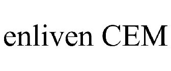 ENLIVEN CEM