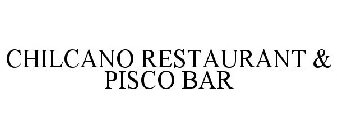 CHILCANO RESTAURANT & PISCO BAR