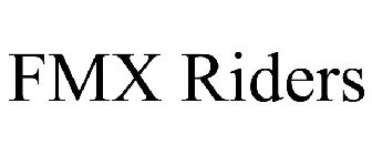 FMX RIDERS