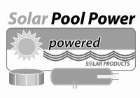 SOLAR POOL POWER POWERED SOLAR PRODUCTS