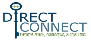 DIRECT CONNECT EXECUTIVE SEARCH, CONTRACTING, & CONSULTING