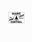 MAINE CENTRAL THE PINE TREE ROUTE