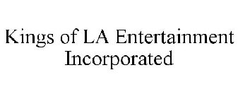 KINGS OF LA ENTERTAINMENT INCORPORATED