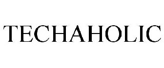 TECHAHOLIC