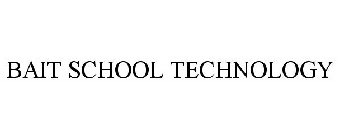 BAIT SCHOOL TECHNOLOGY