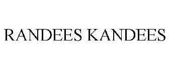 RANDEES KANDEES