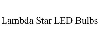 LAMBDA STAR LED BULBS