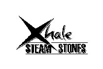 XHALE STEAM STONES