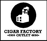 CIGAR FACTORY OUTLET