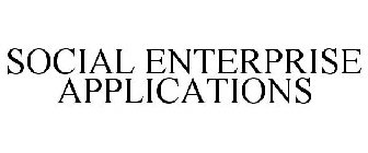 SOCIAL ENTERPRISE APPLICATIONS