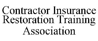 CONTRACTOR INSURANCE RESTORATION TRAINING ASSOCIATION