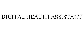 DIGITAL HEALTH ASSISTANT