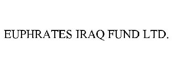 EUPHRATES IRAQ FUND LTD.