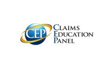 CLAIMS EDUCATION PANEL CEP