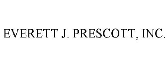 EVERETT J. PRESCOTT, INC.