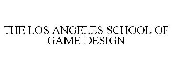 THE LOS ANGELES SCHOOL OF GAME DESIGN