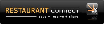 RESTAURANT CONNECT SAVE + RESERVE + SHARE