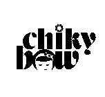 CHIKY BOW