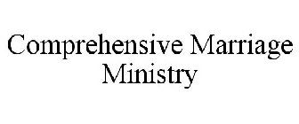 COMPREHENSIVE MARRIAGE MINISTRY
