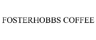 FOSTERHOBBS COFFEE