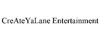 CREATEYALANE ENTERTAINMENT