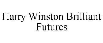 HARRY WINSTON BRILLIANT FUTURES