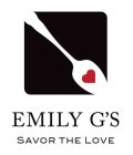 EMILY G'S SAVOR THE LOVE