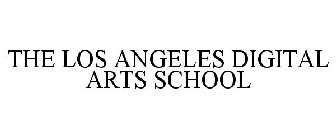 THE LOS ANGELES DIGITAL ARTS SCHOOL