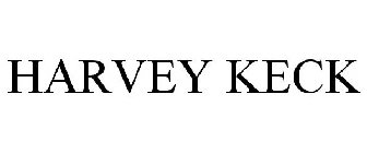 HARVEY KECK