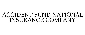 ACCIDENT FUND NATIONAL INSURANCE COMPANY