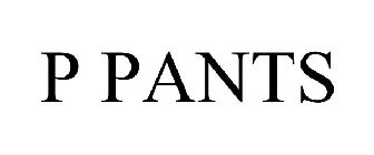 P PANTS